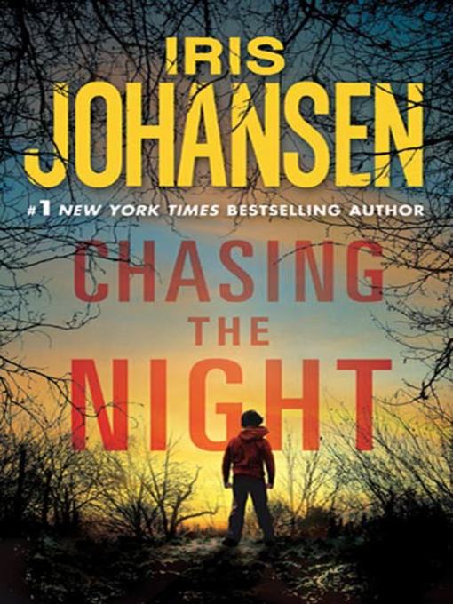 Title details for Chasing the Night by Iris Johansen - Wait list